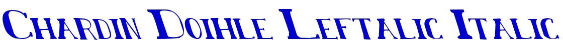 Chardin Doihle Leftalic Italic шрифт